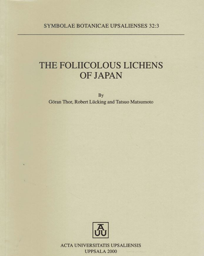 The Foliicolous Lichnes of Japan. 2000. (Symboae Bot. Upsaliensis, 32:3). illus. 72 p. Paper bd.