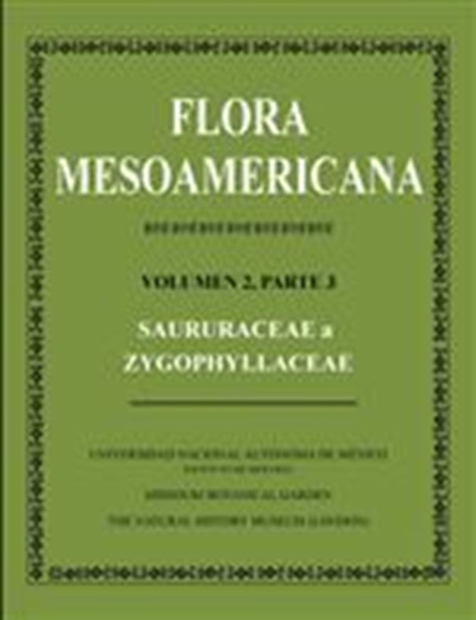 Volume 02:3: Saururaceae a Zygophyllaceae, by G. Davidse, Mario S. Sousa, Sandra Knapp, Fernando Chiang, Carmen Ulloa Ulloa. 2015. XVII, 246 p. 4to. Hardcover. - In Spanish.