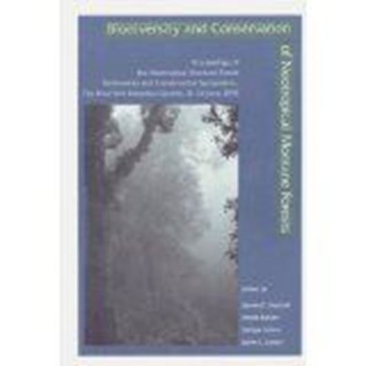  Bio- diversity and Conservation of Neotropical Montane Forests. Proceedings of the Neotropical Montane Forest Biodiversity and Conservation Symposium,The New York Botanical Garden,21-26 June 1993. Publ.1995. illustr. 702 p.gr8vo.Hardcover.