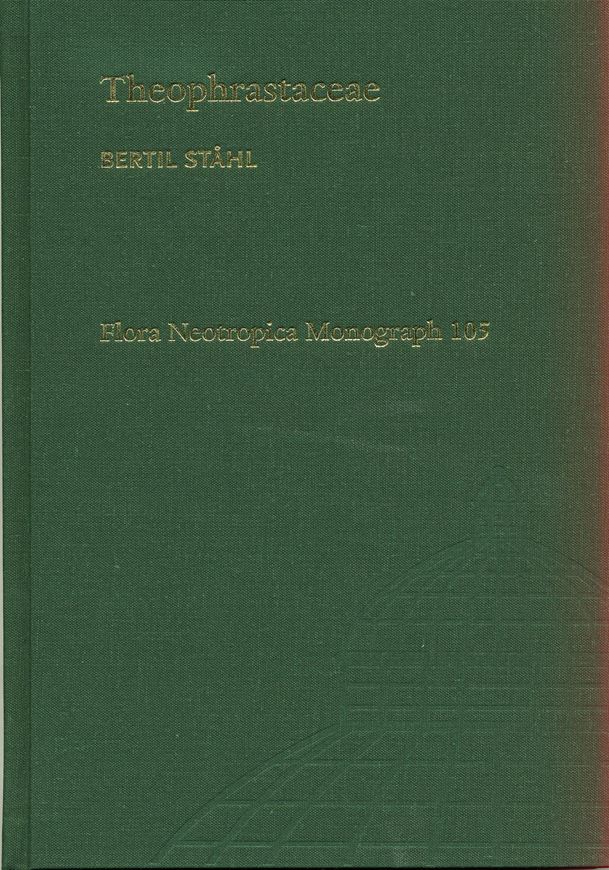  Volume 105: Stahl, Bertil:Theophrastaceae. 2010. 69 figs. 162 p. gr8vo. Hardcover.