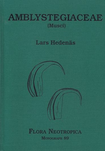Vol. 089: Hedenäs, Lars: Amblystegiaceae (Musci). 2003. 16 figs. 31 maps. 2 tabs. 107 p. gr8vo. Harcover.