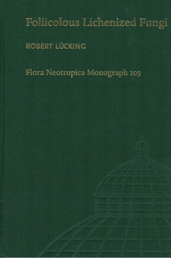 Vol. 103: Lücking, G.: Foliicolous Lichenized Fungi. 2008. illus. 866 p. gr8vo. Hardcover.