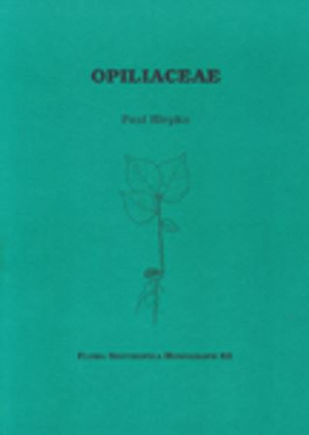 Vol. 082: Hiepko, Paul: Opiliaceae. 2000. illus. 53 p. gr8vo. Paper bd.