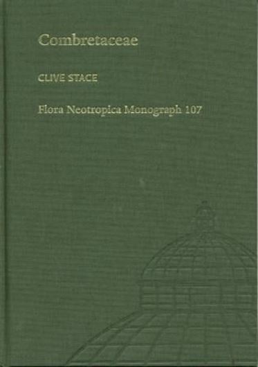 Vol. 107: Stace, Clive: Combretaceae. 2010. 136 figs. (=line drawings & dot maps). 369 p. gr8vo. Cloth.