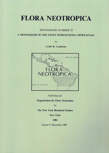 Vol. 029: Landrum, Leslie R.: A Monograph of the genus MYRCEUGENIA (Myrtaceae). 1982. 33 figs. 135 p. gr8vo. Paper bd.