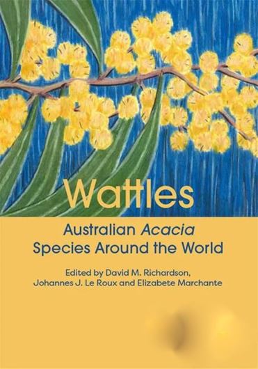 Wattles. The Australian Acacia Species Around the World. 2023. illus. 560 p. gr8vo. Hardcover.