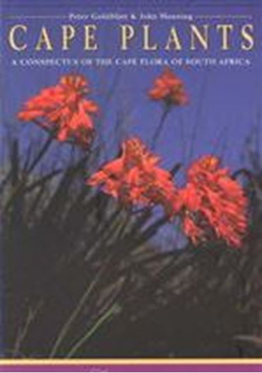 Cape plants: a conspectus of the Cape Flora of South Africa. 2000. (Strelitzia, 9). 12 col. pls. 743 p.