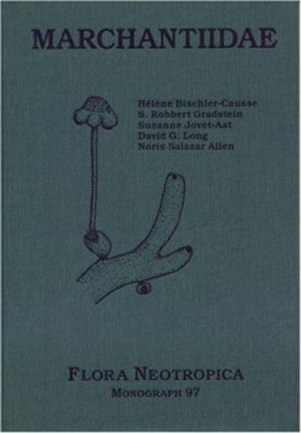 Vol. 097: Bischler - Caussé, Hélène and S. Robbert Gradstein: Marchantiidae. 2005. illus. 275 p. gr8vo. Hardcover.
