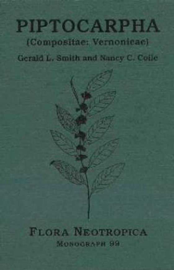Vol. 099: Smith, G. and N. Coile: Piptocarpha (Compositae: Vernoniae). 2007. 26 figs. 94 p. gr8vo. Hardcover.