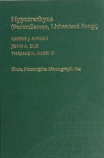 Vol. 104: Sipman, Harrie J., John A. Elix and Thomas H. Nash III: Hypotrachyna (Parmeliaceae, Lichenized Fungi). 2009. illus. 184 p. gr8vo. Hardcover.