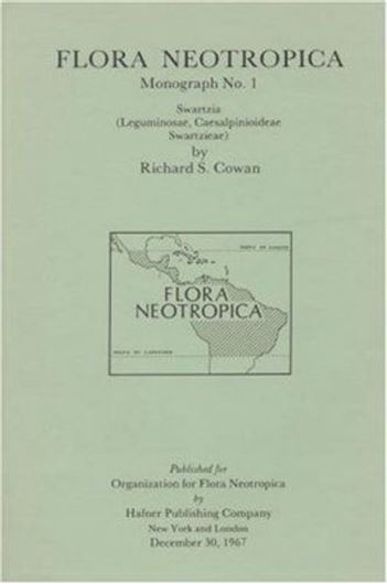 Vol. 001: Cowan, R.: Swartzia (Leguminosae, Caesalpi- nioideae, Swartzia). 1968. illus. 232 p. Paper bd.