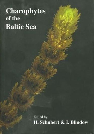 Charophytes of the Baltic Sea. 2004. (The Baltic Marine Biologists Publication, No. 19). 6 col. plates. Many line - drawings and distr. maps (=dot maps).II, 325 p. gr8vo. Hardcover. (ISBN 978-3-906166-06-3)