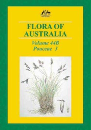 Volume 44B: Poaceae 3: Centothecoideae - Chloridoi-deae. 2005. 24 col. photographs. Many line - figs. XVIII, 486 p. gr8vo. Hardcover.