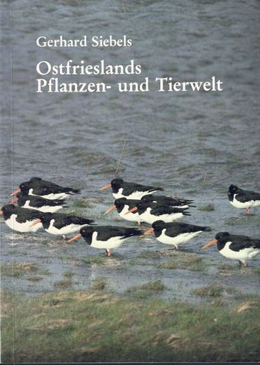 Ostfrieslands Pflanzen- und Tierwelt. 1985. (Arbeiten zur Natur- und Landschaftspflege Ostfrieslands,3)  illus.(s/w). 169 S.4to. Broschiert.