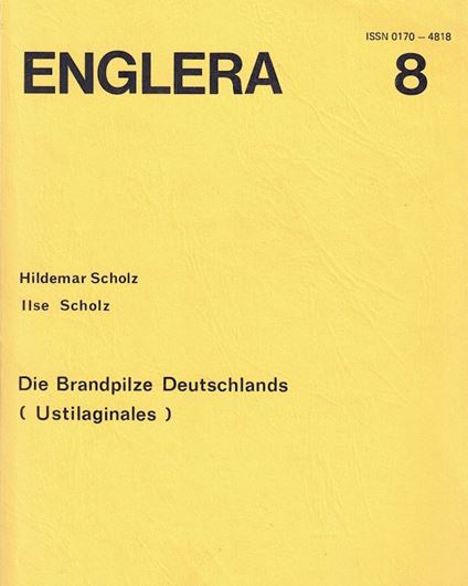 Die Brandpilze Deutschlands (Ustilaginales). 1988. (Englera, 8). 691 S. 8vo. Broschiert.