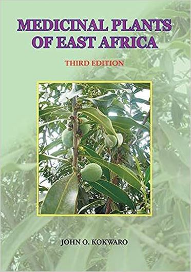 Medicinal plants of East Africa. 3rd ed. 2011. b&w illus. XVI, 477 p. gr8vo. Paper bd.