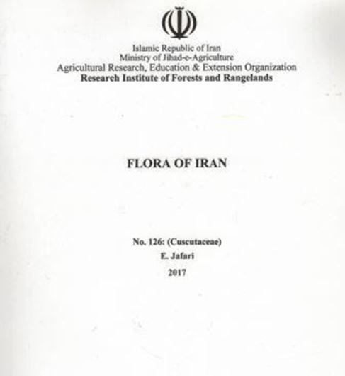 Fasc. 126: Cuscutaceae. 2017. 51 p. gr8vo. Paper bd.- In Farsi.
