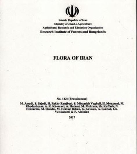 Fasc. 143: Brassicaceae. 2017. illus. 964 p. gr8vo. Hardcover.- In Farsi.