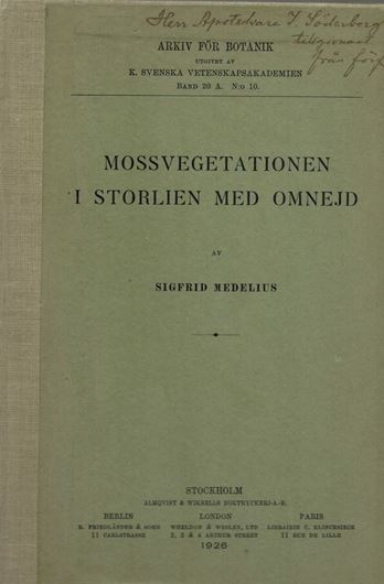 Mossvegetationen i Storlien med omnejd. 1926. (Arkiv för Botanik, Band 20 A, No. 10). 4 tabs. 77 p. gr8vo. Hardcover.