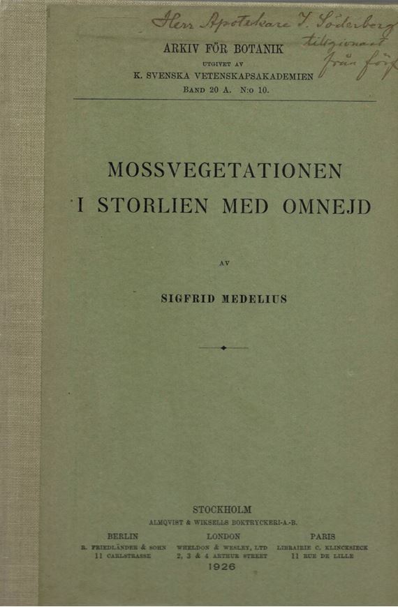Mossvegetationen i Storlien med omnejd. 1926. (Arkiv för Botanik, Band 20 A, No. 10). 4 tabs. 77 p. gr8vo. Hardcover.