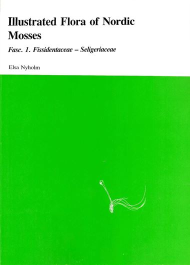 Illustrated Flora of Nordic Mosses. Fasc.  1: Fissidentaceae-Seligeriaceae. 1986. 48 figures. 72 p. gr8vo. Paper bd.