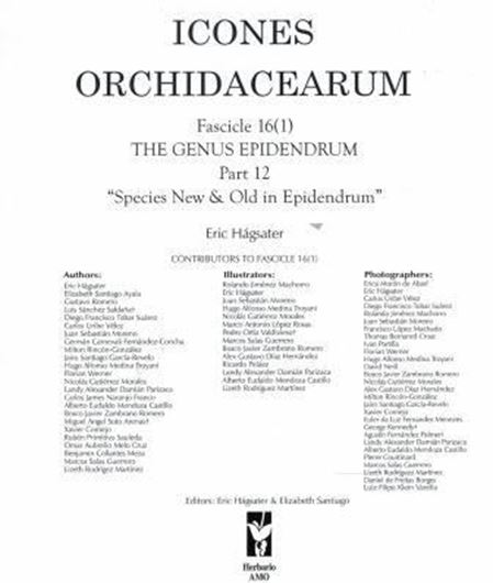 Icones Orchidacearum. Vol.16: Epidendrum, Part 12: Species New and Old in Epidendrum. 2018. 66 pls. 144 p.- Unbound.