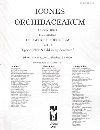 Icones Orchidacearum. Fascicle 18:2. The Genus Epidendrum. Part 14: Species New and Old in Epidendrum. Plates 1849-1900. 2021. Plus letterpress.