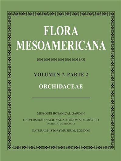 Volume 7, part 2: Orchidaceae. 2023. XXI, 841 p. 4to. Hardcover. - In Spanish.