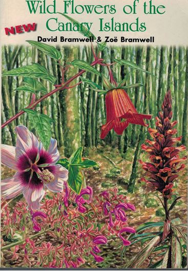 Wild Flowers of the Canary Islands. 2nd rev. and augm. ed.  2001. illus. (col.). 437 p. gr8vo. Paper bd.