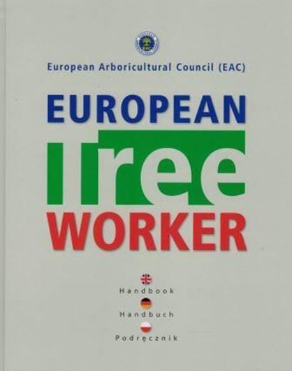 European Tree Worker. 2016. 145 line drawings. 186 p. gr8vo. Hardcover.