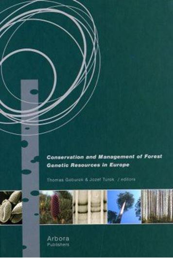 Conservation and Management of Forest Genetic Resources in Europe. 2005. illustr. XXIV, 693 p. gr8vo. Hardcover.