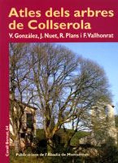 Atles dels arbres de Collserola. 2010. illus. 192 p. - In Catalan.