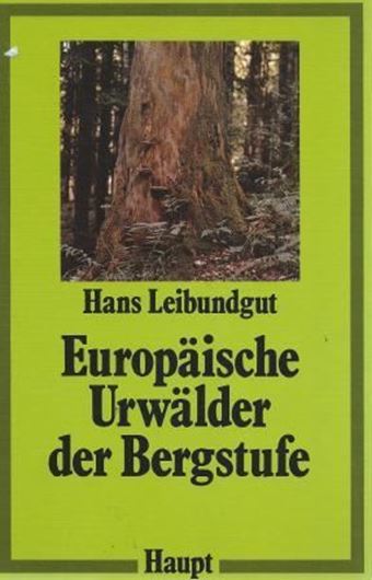 Europäische Urwälder der Bergstufe dargestellt für Forstleute, Naturwissenschaftler und Freunde des Waldes. 1982. 100 Fo- tos (z.Tl. farbig). Tab. illustr. 308 S. gr8vo. Gebunden.