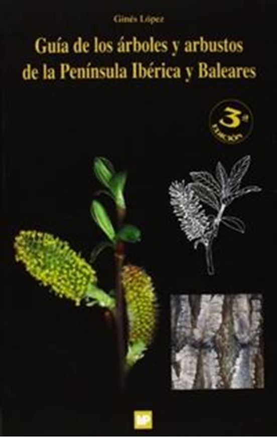 Guia de los Arboles y Arbustos de la Peninsula Iberica y Baleares. 3rd ed. 2007. illus. 894 p. Paper bd.