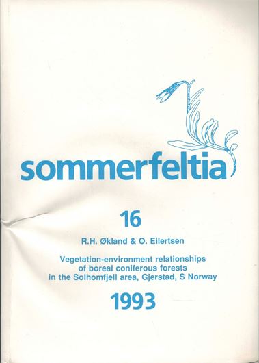 A series of  monographs. Vol. 16: Oekland, Rune H. and Odd Eilertsen: Vegetationenvironment relationships of boreal coniferous forests in the Solholmfjell area, Gjerstad, S. Norway. 1993. 32 tabs. 100 sketch maps. 138 figs. 256 p. 4to. Paper bd.
