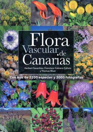 Flora Vascular de Canarias. 2023. 3000 col. photogr. 1516 p. Hardcover. - In Spanish.