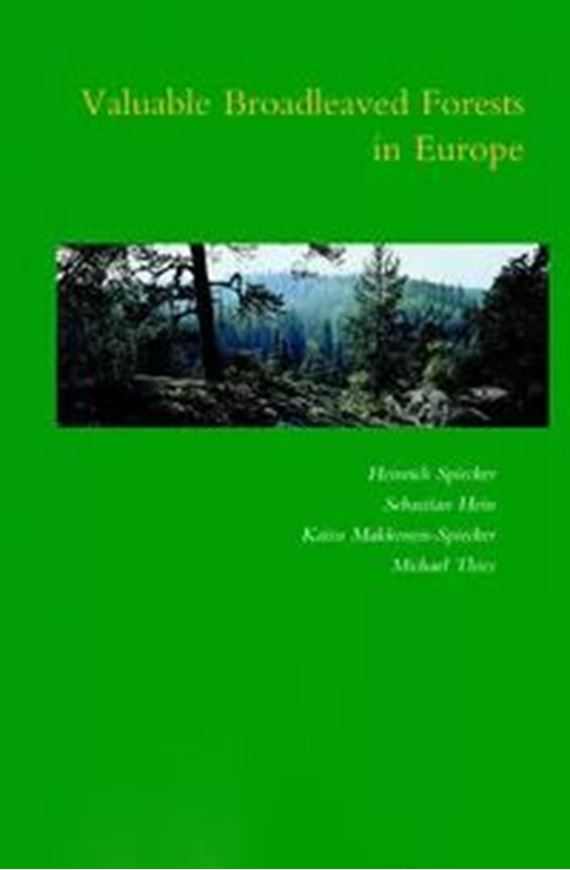 Valuable Broadleaved Forests in Europe. 2008. (European Forest Institute Research Reports, 22). XVII, 256 p. gr8vo. Hardcover.