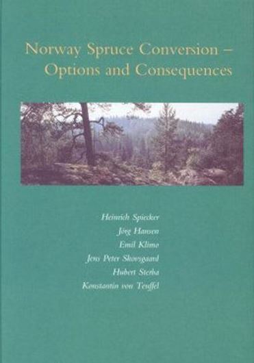 Norway Spruce Conservation. Options and Consequences. 2004. (Europen Forest Institute Research Reports, 18). 320 p. Hardcover.
