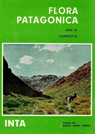 Flora Patagonica. Vol.  7: Compositae, by Angel L. Cabrera. 1972. 439 b/w plates (line-drawings). 451 p. 4to. Hardcover.