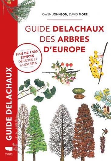 Guide Delachaux des Arbres d'Europe. 2020. illus. 464 p. Paper bd.