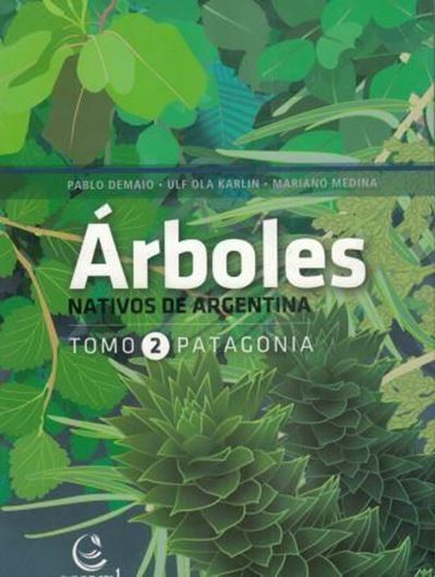 Arboles Nativos de Argentina. Vol. 2: Patagonia. 2017. Many col. photogr. 119 p. Paaper bd. - In Spanish.