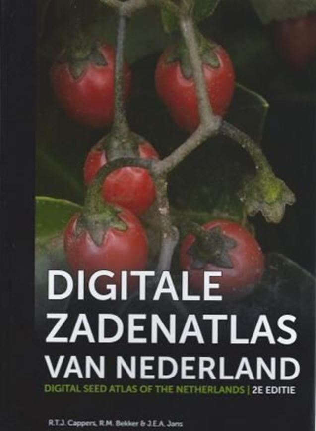 Digitale Zadenatlas van Nederland / Digital Seed Atlas of the Netherlands, 2nd rev. ed. 2012. (Groningen Archaeologic. Stud.,4). 466 col. pls. XXV, 502 p. 4to.- Bilingual (Dutch / English).
