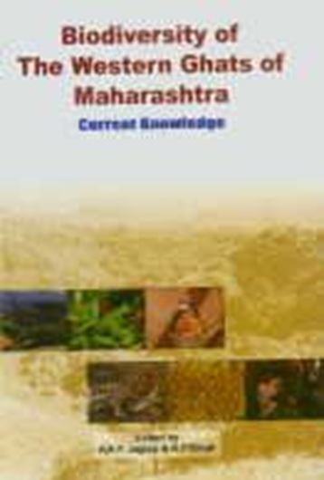 Biodioversity of the Western Ghats of Maharashtra. Current Knowledge. 2002. 16 col. pls.608 p. gr8vo. Hardcover.