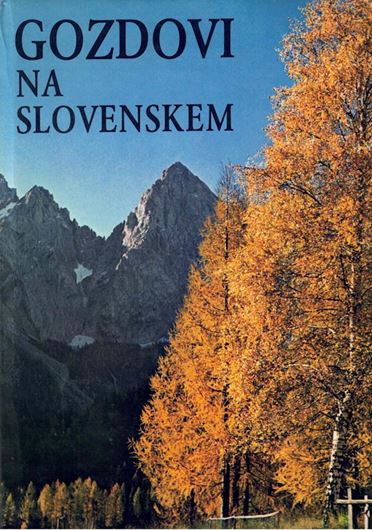 Gozdovi na Slovenskem (The forest of Slovenia). 1975. illus. (col. & b/w) 309 p. - In Slovenian, with Latin nomenclature.