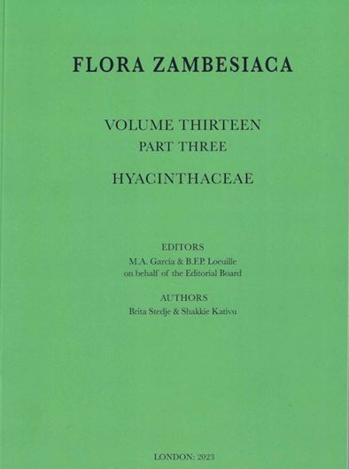 Vol. 13:3: Loeuille, Benoit (ed.). Hyacinthaceae. 2023. illus. 64 p. gr8vo. Paper bd.