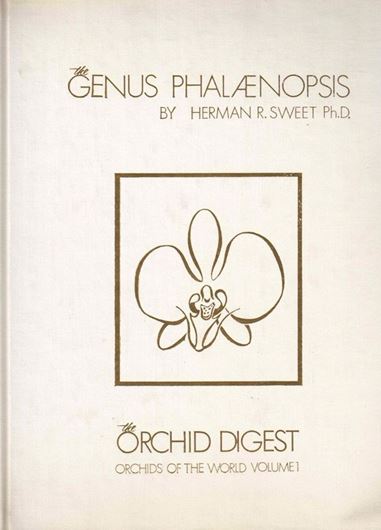 The Genus PHALAENOPSIS.1980.(Orchids of the World,1). 18 coloured plates.figs.127 p.4to.Cloth.