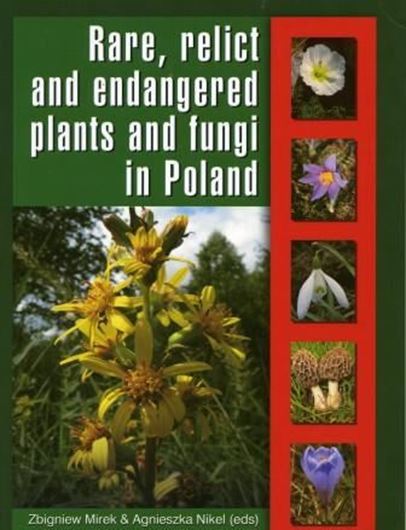 Rare, relict and endangered plants and fungi in Poland. 2009. 576 p. gr8vo. Paper bd.