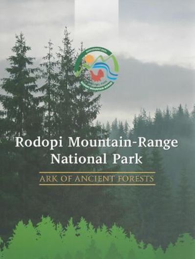 Rodopi Mountain - Range National Park. Ark of Ancient Trees. 2012 (?). 1 double - page end paper col. map. Many col. photogr. 64 p. gr8vo. Paper bd.