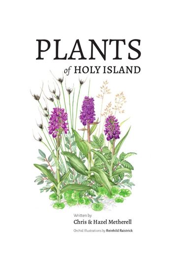 Plants of Holy Island & Lindisfarne National Nature Reserve. 2023. many col. photogr. 15 col. line drawings. 233 p. gr8vo. Hardcover.