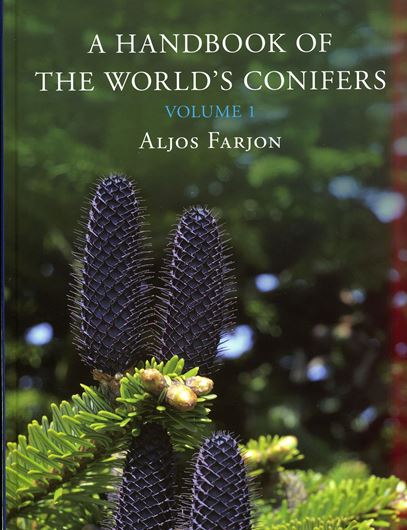 A Handbook of the World's Conifers. 2 vols. 2010. 362 col. photogr. on plates. 42 plates (= line - drawings). 1111 p. 4to Hardcover.